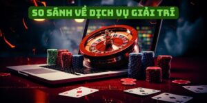 So sánh Helo88 với 8Kbet về các dịch vụ giải trí